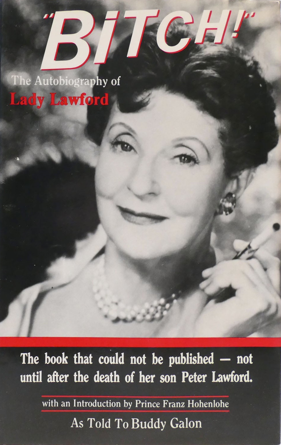 Cover of 'Bitch!: The Autobiography of Lady Lawford' by Lady Lawford depicting a wealthy-looking woman in pearls and furs holding a cigarette in a holder and looking at the camera.