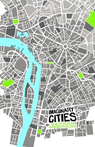 'Imaginary Cities' by Darran Anderson