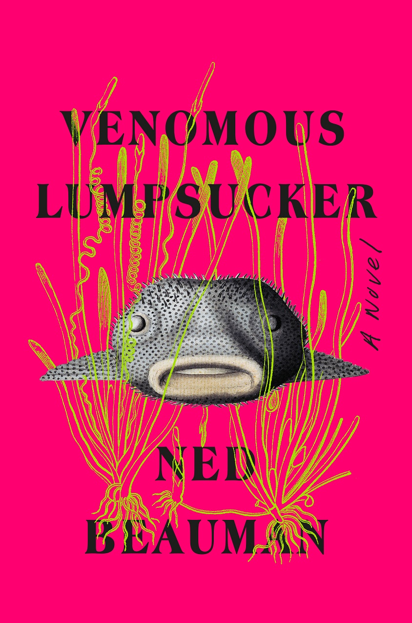 'Venomous Lumpsucker' by Ned Beauman.