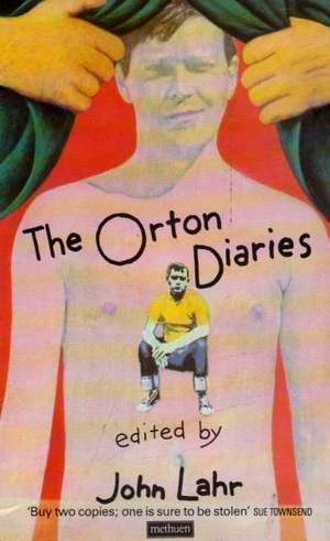 'The Orton Diaries' by Joe Orton.