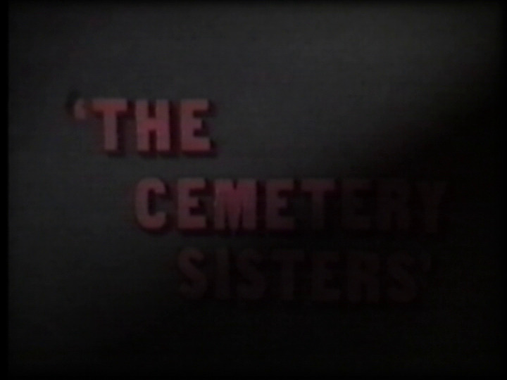 Cemetery Sisters