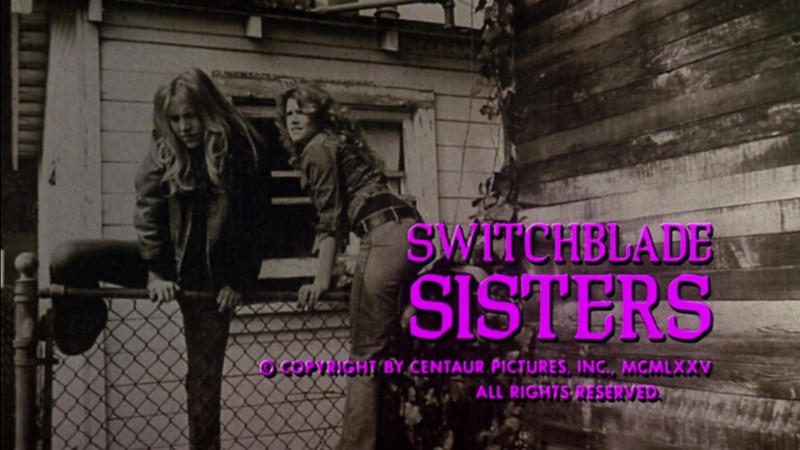Switchblade Sisters title card